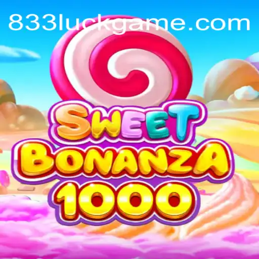 Explorando SweetBonanza1000: A Fenomenal Experiência de Jogo com 833Luck